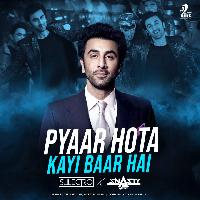 Pyaar Hota Kayi Baar Hai (Remix) - Sulectro x Snasty